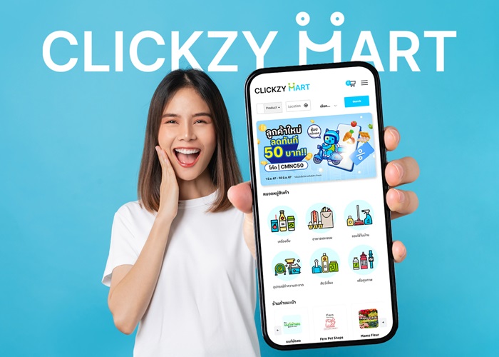 พฤกษา โฮลดิ้ง แตกไลน์ธุรกิจรับกลุ่ม Millennials ปั้น Clickzy Mart แพลตฟอร์มเดลิเวอรีเชื่อมต่อร้านค้าใกล้บ้าน