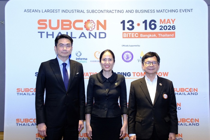 SUBCON Thailand 2026 เดินหน้าสร้างโอกาสผู้ประกอบการไทย รับเม็ดเงินลงทุนทะลุ 1.87 ล้านล้านบาท