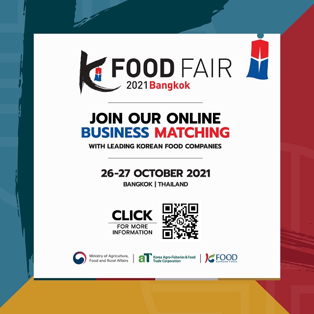 aT-Center ชวนจับคู่ธุรกิจออนไลน์กับบริษัทชั้นนำด้านอาหารเกาหลี ในมหกรรม K-Food Fair 2021 Bangkok