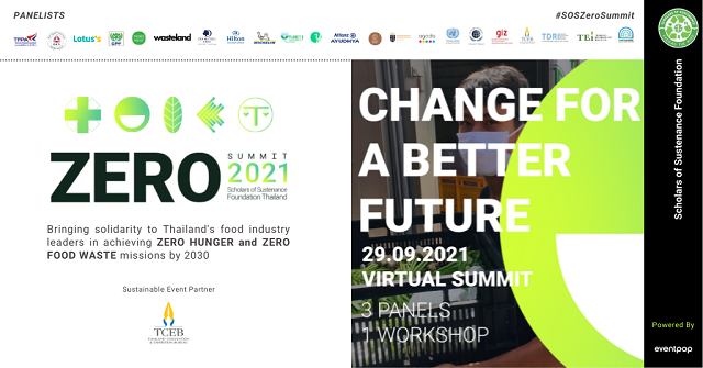 Zero Summit 2021 งานสัมมนาแรกในไทยชวนเหล่าผู้นำมาแก้ไขปัญหาขยะอาหารอย่างจริงจัง